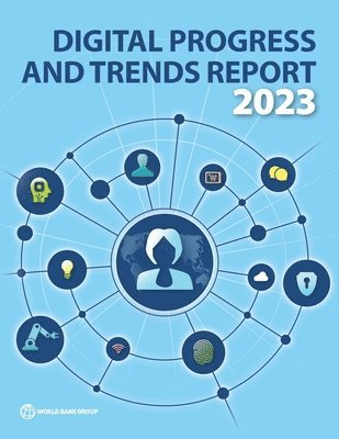 Digital Progress and Trends Report 2023 1