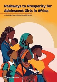 bokomslag Pathways to Prosperity for Adolescent Girls in Africa