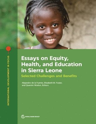 Essays on Equity, Health, and Education in Sierra Leone 1