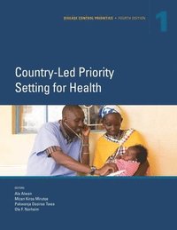 bokomslag Disease Control Priorities, Fourth Edition