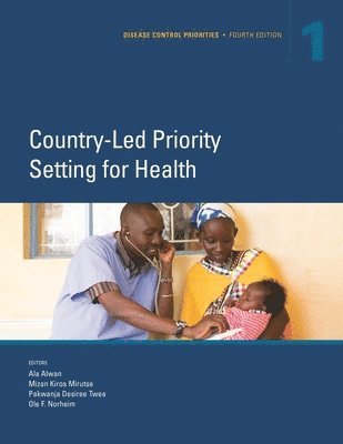 bokomslag Disease Control Priorities, Fourth Edition