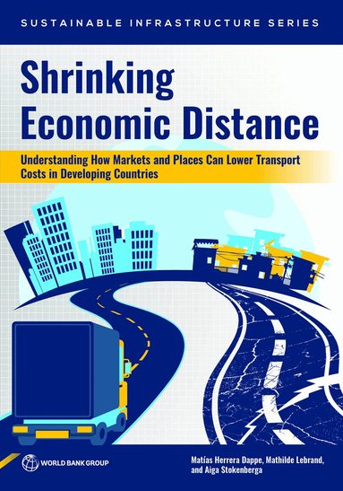 Matías Herrera Dappe, Mathilde Lebrand, Aiga Stokenberga - Shrinking Economic Distance, Häftad