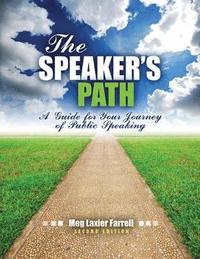 bokomslag The Speaker's Path: A Guide for Your Journey of Public Speaking