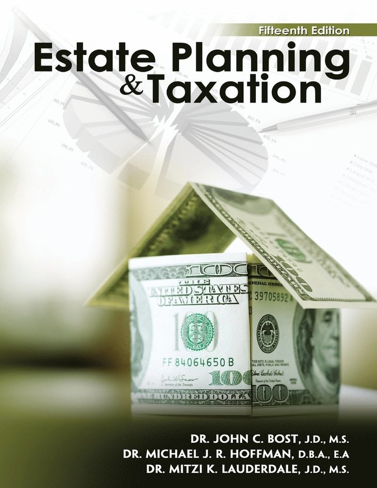 John Bost, Nancy Prestopino, Los Angeles) Hoffman, Michael J (California State University, Bost et al, - Estate Planning and Taxation, Häftad
