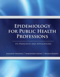 bokomslag Epidemiology for Public Health Professions: Its Principles and Applications