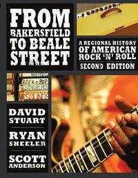 bokomslag From Bakersfield to Beale Street: A Regional History of American Rock 'n' Roll