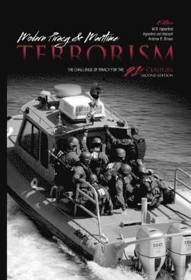 Modern Piracy and Maritime Terrorism: The Challenge of Piracy for the 21st Century
