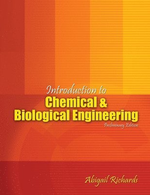 bokomslag Introduction to Chemical and Biological Engineering
