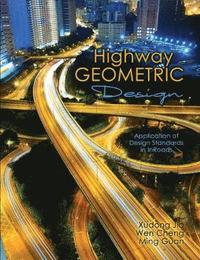 bokomslag Highway Geometric Design: Application of Design Standards in InRoads