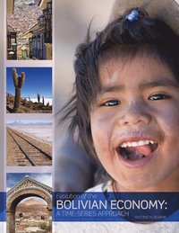 bokomslag Evolution of the Bolivian Economy: A Time-Series Approach