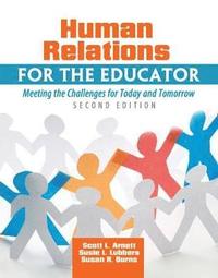 bokomslag Human Relations for the Educator: Meeting the Challenges for Today and Tomorrow