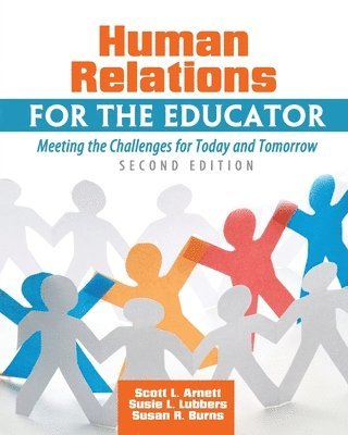 bokomslag Human Relations for the Educator: Meeting the Challenges for Today and Tomorrow