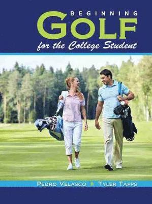 bokomslag Beginning Golf for the College Student