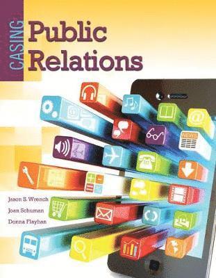 Donna Flayhan, Joan Schuman, Jason S Wrench, Flayhan Donna, Schuman Joan, Wrench et al, - Casing Public Relations, Häftad