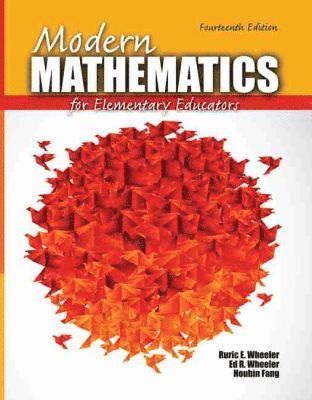 Ruric E Wheeler, Ed R Wheeler, Houbin Lewis Fang - Modern Mathematics for Elementary Educators, Häftad