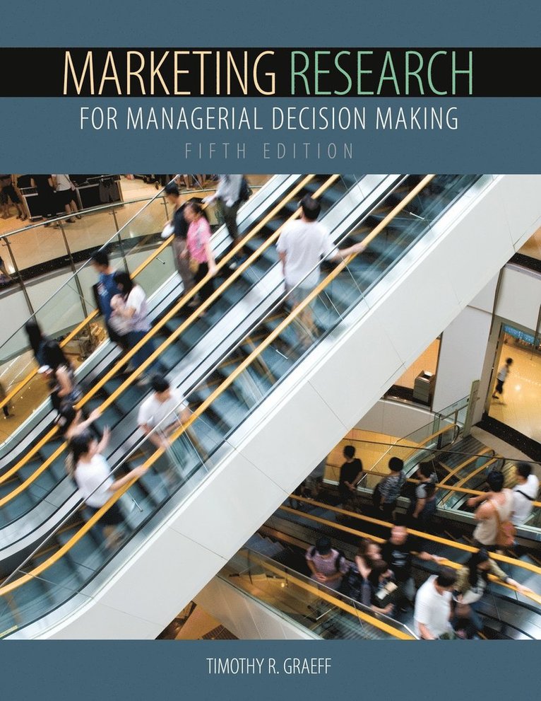 Timothy R Graeff, Graeff, - Marketing Research for Managerial Decision Making, Häftad