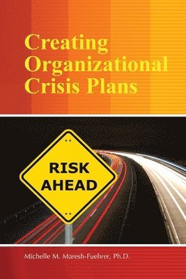 Creating Organizational Crisis Plans 1