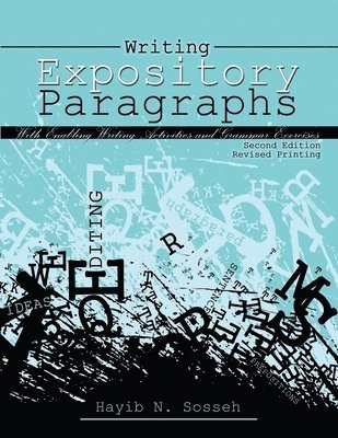 Writing Expository Paragraphs: With Enabling Writing Activities and Grammar Exercises