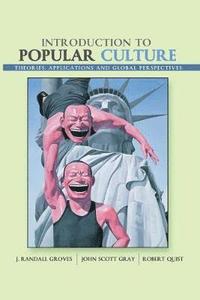 bokomslag Introduction to Popular Culture: Theories, Application, and Global Perspectives