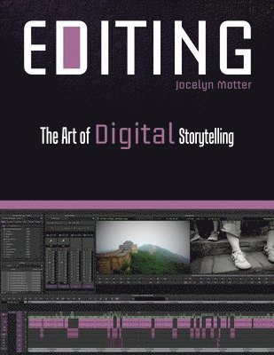 bokomslag Editing: The Art of Digital Storytelling