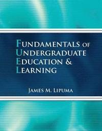 bokomslag Fundamentals of Undergraduate Education and Learning (FUEL)