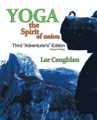 Yoga: The Spirit of Union 1