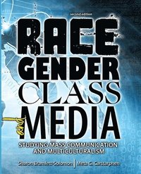 bokomslag Race, Gender, Class, and Media: Studying Mass Communication and Multiculturalism