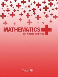 bokomslag Mathematics for Health Sciences