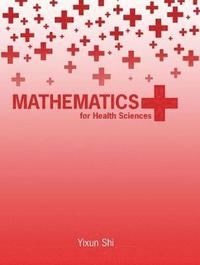 bokomslag Mathematics for Health Sciences