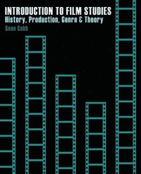 bokomslag Introduction to Film Studies: History, Production and Genre