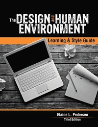 bokomslag The Design and Human Environment: Learning and Style Guide