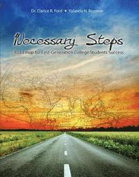bokomslag Necessary Steps: Road Map for First-Generation College Students Success
