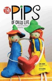 bokomslag Pips of Child Life