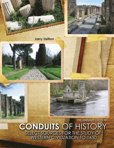 bokomslag Conduits of History: Select Sources for the Study of Western Civilization to 1650