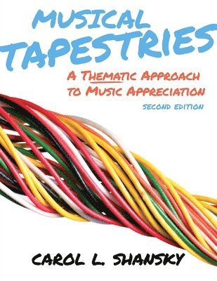 bokomslag Musical Tapestries: A Thematic Approach to Music Appreciation