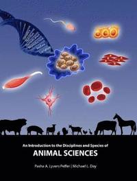 bokomslag An Introduction to the Disciplines and Species of Animal Sciences