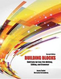 bokomslag Building Blocks: Skill Sets for Live-Fire Writing, Editing, and Grammar