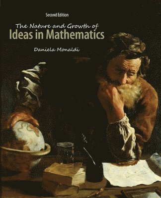 bokomslag The Nature and Growth of Ideas in Mathematics