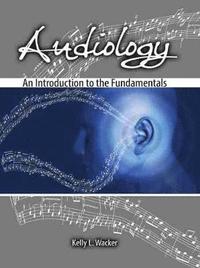 bokomslag Audiology: An Introduction to the Fundamentals