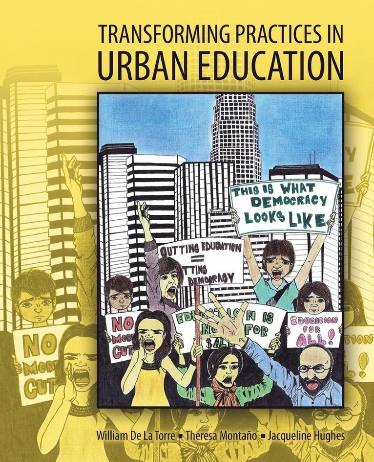 Jacqueline Hughes, Theresa Montano, De La Torre et al, - Transforming Practices in Urban Education, Häftad