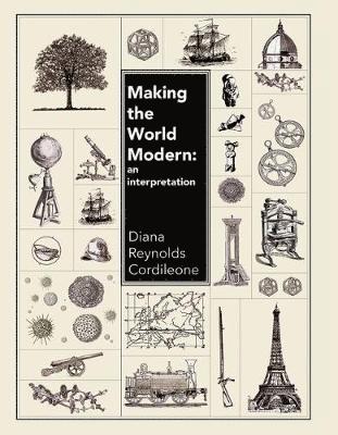 bokomslag Making the World Modern: An Interpretation