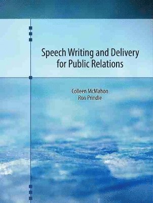Speech Writing and Delivery for Public Relations 1