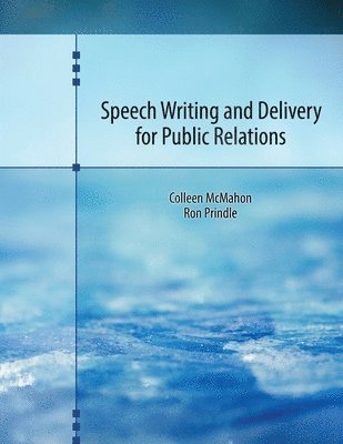 Speech Writing and Delivery for Public Relations 1