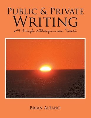 bokomslag Public and Private Writing: A High Beginner Text