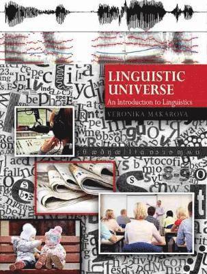 Veronika Makarova - Linguistic Universe: An Introduction to Linguistics, Häftad