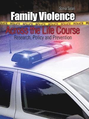 bokomslag Family Violence Across the Life Course: Research, Policy and Prevention