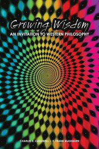 bokomslag Growing Wisdom: An Invitation to Western Philosophy