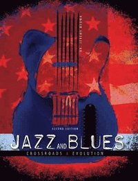 bokomslag Jazz and Blues: Crossroads and Evolution