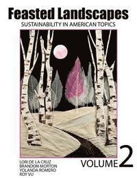 bokomslag Feasted Landscapes: Sustainability in American Topics Volume 2