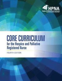 bokomslag Core Curriculum for the Hospice and Palliative Registered Nurse